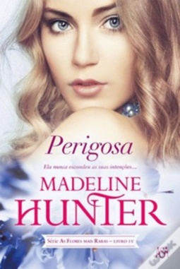 Perigosa (As Flores Mais Raras #4)