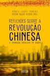 Reflexões sobre a revolução chinesa
