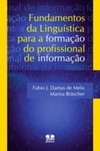 Fundamentos da Linguística para a formação do profissional de informação