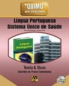 Língua portuguesa - Sistema Único de Saúde: teoria e dicas: questões de provas comentadas