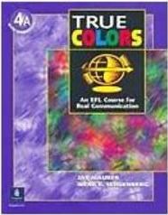 True Colors: An EFL Course for Real Communication: with Workbook - 4A
