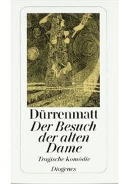 DER BESUCH DER ALTEN DAME: TRAGISCHE KOMODIE
