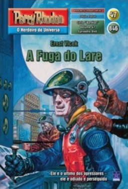 A Fuga do Lare (Perry Rhodan #846)