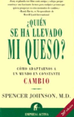 Quién se ha llevado mi queso?