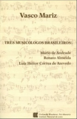 Três Musicólogos Brasileiros