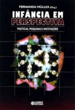 Infância em perspectiva: políticas, pesquisas e instituições