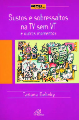 Sustos e Sobressaltos na TV Sem VT e Outros Momentos