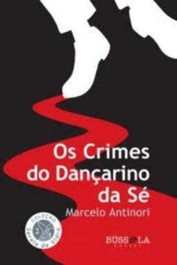 Os Crimes do dançarino da Sé (Sereia de Vidro #2)