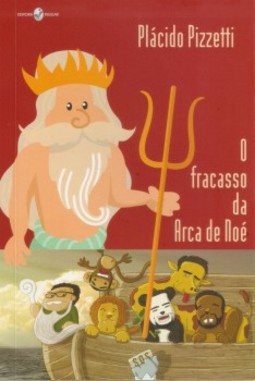 O fracasso da arca de Noé