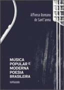 MUSICA POPULAR E MODERNA POESIA BRASILEIRA