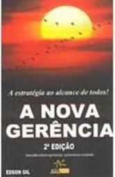 A Nova Gerência: a Estratégia ao Alcance de Todos!