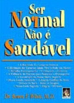 Ser Normal Não é Saudável