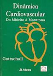 Dinâmica Cardiovascular: do Miócito à Maratona