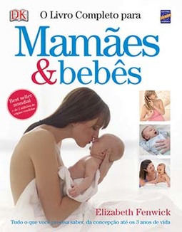 O livro completo para mamães e bebês