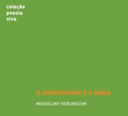 O Observador e o Nada (Coleção Poesia Viva)