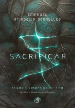 Sacrificar (Trilogia Cordas do Infinito)