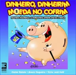Dinheiro, dinheirim moeda no cofrim