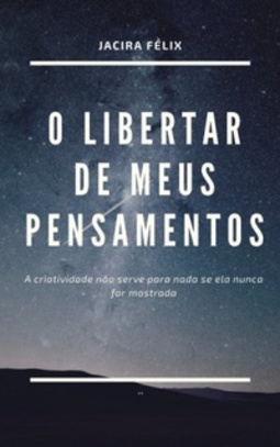 O libertar de meus pensamentos