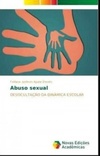 Abuso sexual: Desocultação da dinâmica escolar