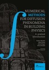 Numerical methods for diffusion phenomena in building physics: a practical introduction