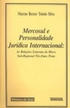 Mercosul e personalidade jurídica internacional (Biblioteca de teses Renovar)
