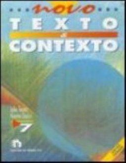 Novo Texto e Contexto - 7 série - 1 grau