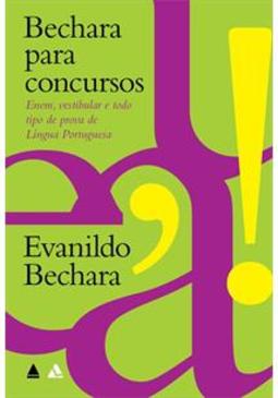 BECHARA PARA CONCURSOS: ENEM, VESTIBULAR...PORTUGUESA
