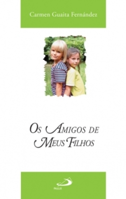 Os amigos de meus filhos