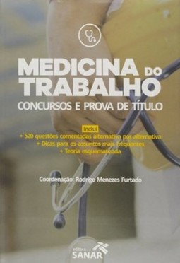 Medicina do trabalho: concursos e prova de título
