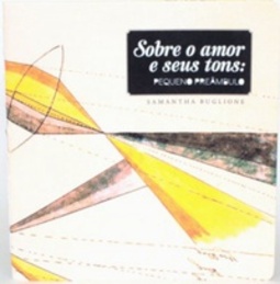 Sobre o amor e seus tons: pequeno preâmbulo