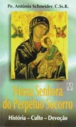 Nossa Senhora do Perpetuo Socorro: História, Culto...
