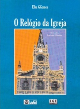 O Relógio Da Igreja (Coleção LeiaFácil)