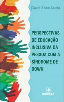 Perspectivas de educação inclusiva da pessoa com a Síndrome de Down