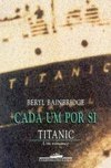 Cada um por Si: Titanic, um Romance