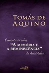 Comentário sobre “A memória e a reminiscência” de Aristóteles