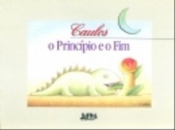 O Princípio e o Fim