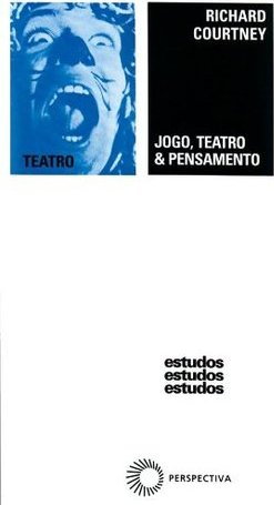 Jogo, Teatro e Pensamento