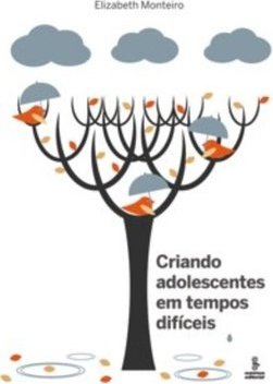 Criando Adolescentes em Tempos Difíceis
