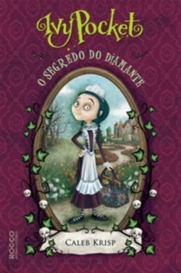 Ivy Pocket e o Segredo do Diamante