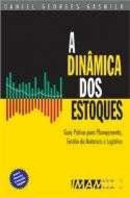 Dinâmica dos Estoques: Guia Prático para Planejamento, Gestão de...