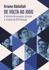 De volta ao jogo: A história de sucesso, dramas e viradas do BTG Pactual
