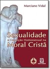 Sexualidade e condição homossexual na moral cristã