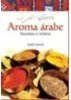 Aroma Árabe: Receitas e Relatos