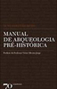 Manual de Arqueologia Pré-Histórica - Importado