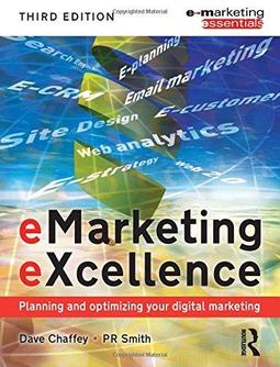 Emarketing Excellence: Planning and Optimising Your Digital Marketing