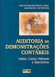 Auditoria de Demonstrações Contábeis: Testes, Casos Prát. e Exercícios