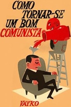 Como Tornar-Se um Bom Comunista