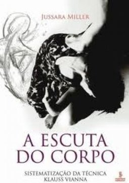 A Escuta do Corpo