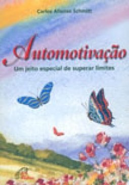 Automotivação - Um jeito de superar limites