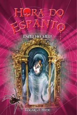 Hora do espanto: espelho meu